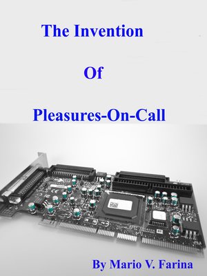 cover image of The Invention of Pleasures-On-Call